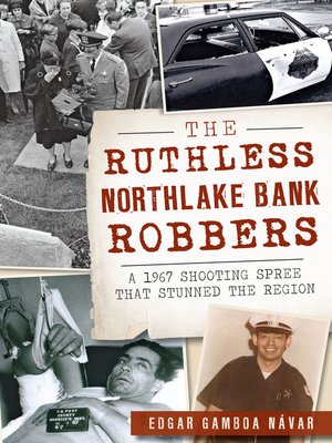 cover image of The Ruthless Northlake Bank Robbers